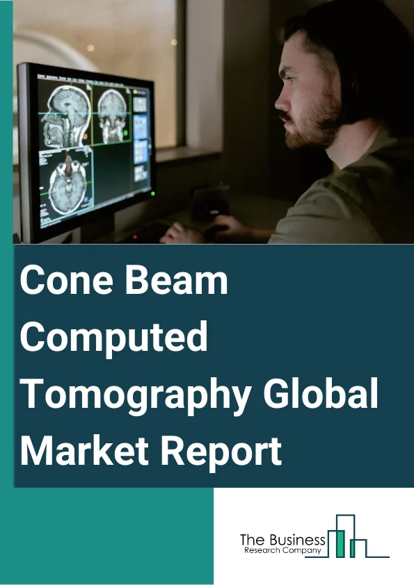 Cone Beam Computed Tomography Global Market Report 2024 – By Patient Position (Standing, Seated, Supine), By Application (Dental Implantology, Oral And Maxillofacial Surgery, Orthodontics, Endodontics, General Dentistry, Temporomandibular Joint (TMJ) Disorders, Periodontics, Forensic Dentistry, Other Applications), By End User (Hospitals, Dental Clinics, Other End-Users) – Market Size, Trends, And Global Forecast 2024-2033