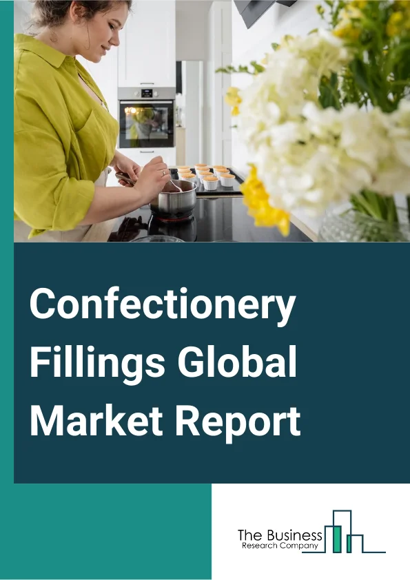 Confectionery Fillings Global Market Report 2024 