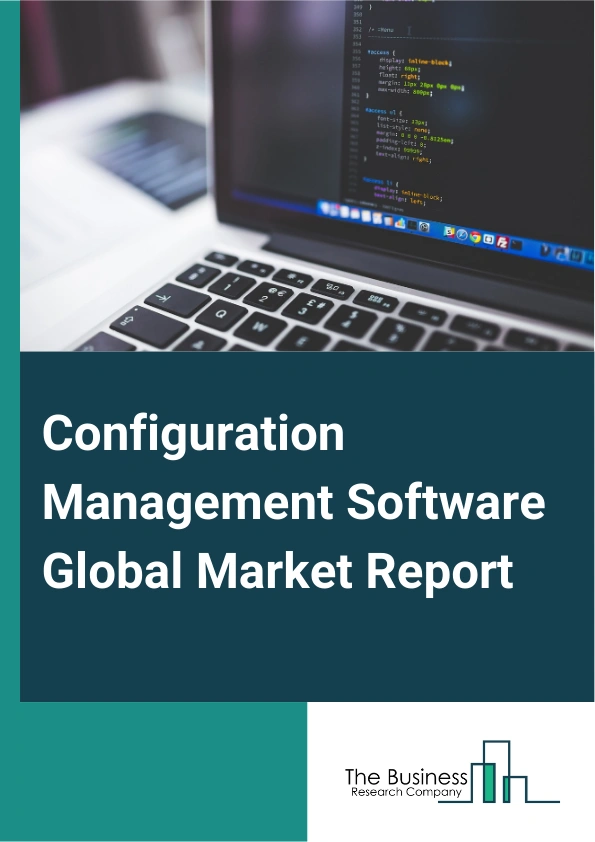 Global Configuration Management Software Market Report 2025