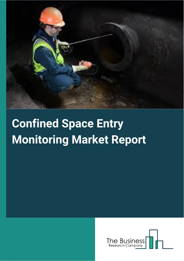 Confined Space Entry Monitoring Market Report Infographic Image