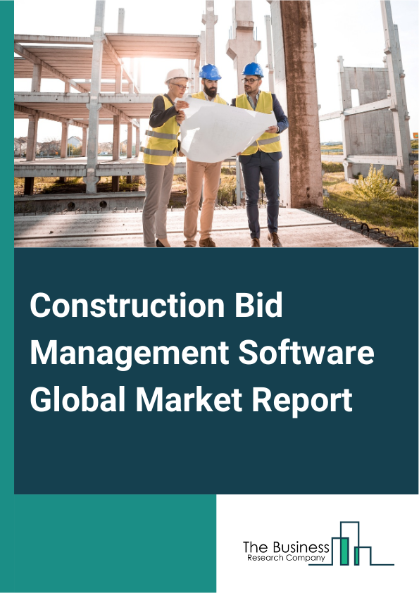 Global Construction Bid Management Software Market Report 2025