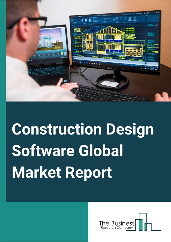 Construction Design Software Global Market Report 2025 – By Component (Software, Service ), By Deployment (On-Premises, Cloud), By Application (Project Management And Scheduling, Project Design, Safety And Reporting, Field Service Management, Cost Accounting, Other Applications), By End User (Architects And Builders, Remodelers, Designers, Other End Users) – Market Size, Trends, And Global Forecast 2025-2034