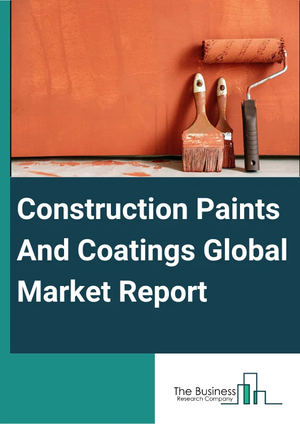 Construction Paints And Coatings Global Market Report 2024 – By Product Type (Solvent-Borne Technologies, Water-Borne Coating, Power Coating, High Solids/ Radiation Cure, Other Product Types), By Resin Type (Polyurethane, Acrylic, Epoxy, Polyester, Alkyd), By Application (Residential, Commercial, Automotive And Aviation, Medical And Healthcare) – Market Size, Trends, And Global Forecast 2024-2033