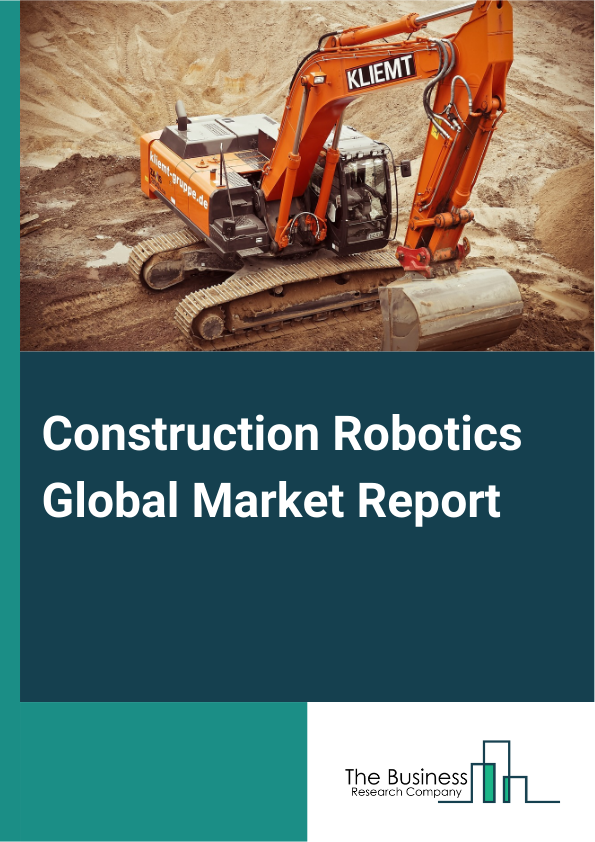 Global Construction Robotics Market Report 2025