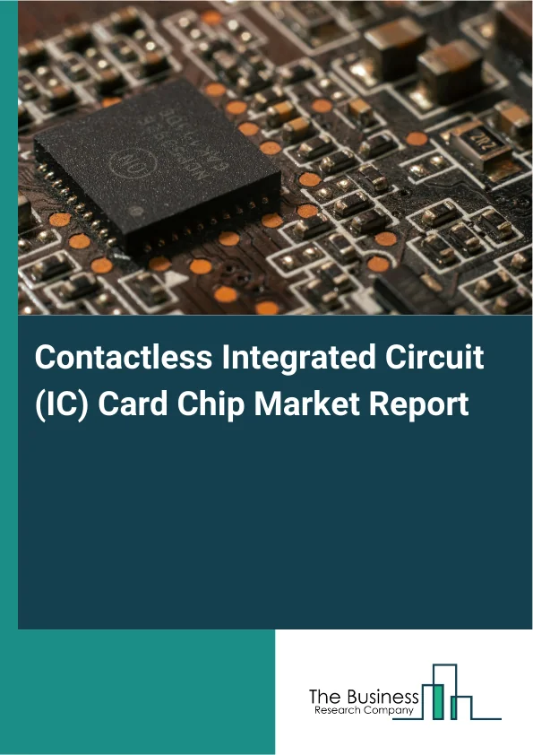 Contactless Integrated Circuit (IC) Card Chip Market Report Infographic Image