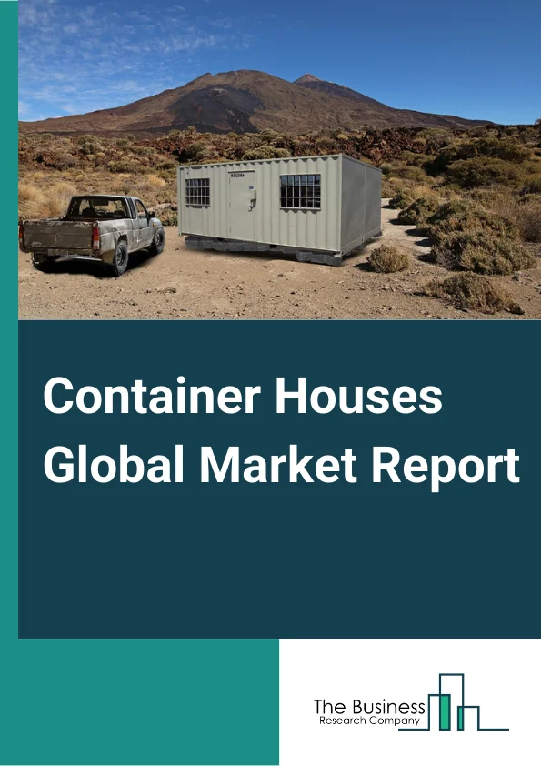 Container Houses Global Market Report 2023 – By Construction Type (Fixed, Movable), By End User (Residential Homes, Recreational Homes, Emergency Homes, Nursing Homes), By Architecture Type (Duplex/Bungalow, Tiny House, Multistory Building/Apartments) – Market Size, Trends, And Global Forecast 2023-2032