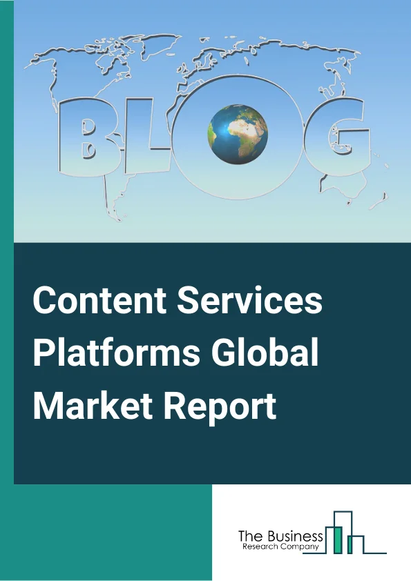 Content Services Platforms  Market Report 2023