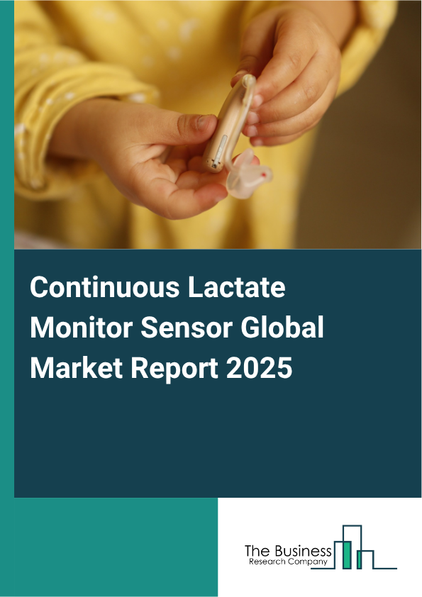 Global Continuous Lactate Monitor Sensor Market Report 2025