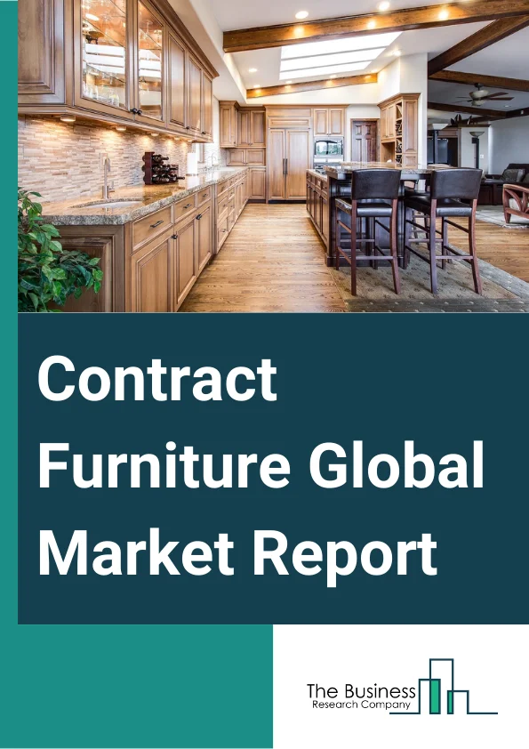 Contract Furniture Global Market Report 2024 – By Product Type (Chairs And Stools, Tables And Desks, Storage Furniture, Sofa And Couch, Other Product Types), By Materials (Upholstered, Non-Upholstered), By Distribution Channel (Offline, Online), By End-User (Government, Corporate Offices, Institutional, Healthcare Or Medical Facilities, Hospitality, Other End-Users) – Market Size, Trends, And Global Forecast 2024-2033