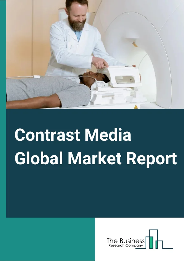 Contrast Media Global Market Report 2024 – By Type (Barium-Based Contrast Media, Iodinated Contrast Media, Gadolinium-Based Contrast Media, Microbubble Contrast Media), By Route of Administration (Intravascular Route, Oral Route, Rectal Route, Other Route of Administration), By Modality (X-Ray or CT, MRI, Ultrasound), By Indication (Cardiovascular Disease, Oncology, Gastrointestinal Disorders, Neurological Disorders, Other Indications), By End User (Hospitals, Clinics) – Market Size, Trends, And Global Forecast 2024-2033