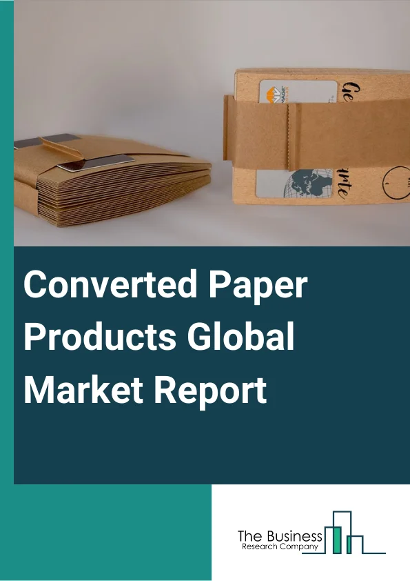 Converted Paper Products Global Market Report 2023 – By Type (Paperboard Container, Sanitary Paper Product, Stationery Products, Paper Bag And Coated And Treated Paper, All Other Converted Paper Products), By Raw Material (Wood And Agro Residue, Waste And Recycled Paper), By End Use (Packaging and Wrapping, Food Service, Printing, Other End Users) – Market Size, Trends, And Global Forecast 2023-2032