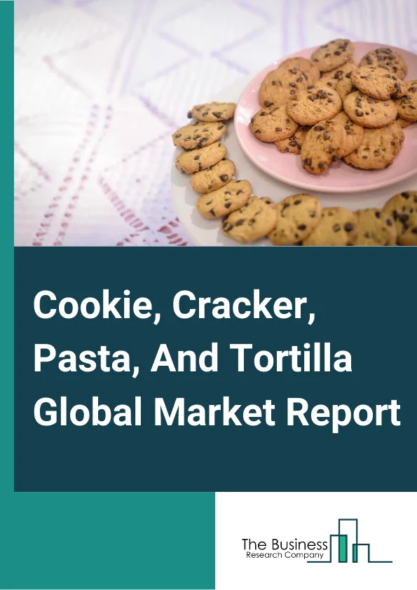 Cookie, Cracker, Pasta, And Tortilla Global Market Report 2025 – By Type (Cookie and Cracker, Dry Pasta, Dough, and Flour Mixes, Tortilla), By Distribution Channel (Supermarkets/Hypermarkets, Convenience Stores, E-Commerce, Other Distribution Channels), By End Use (Meals, Intermediate Products, Other End Users) – Market Size, Trends, And Global Forecast 2025-2034