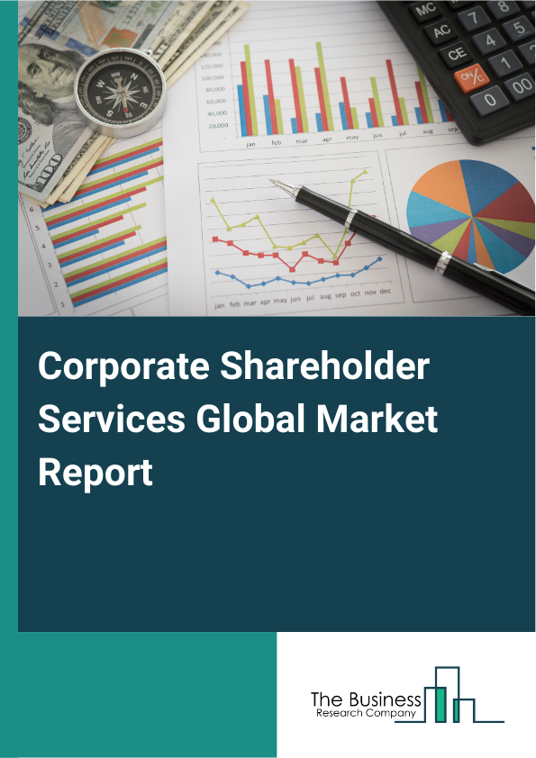 Global Corporate Shareholder Services Market Report 2025