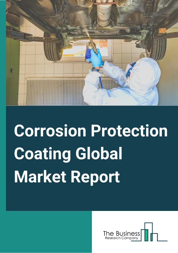 Corrosion Protection Coating Market Report 2023