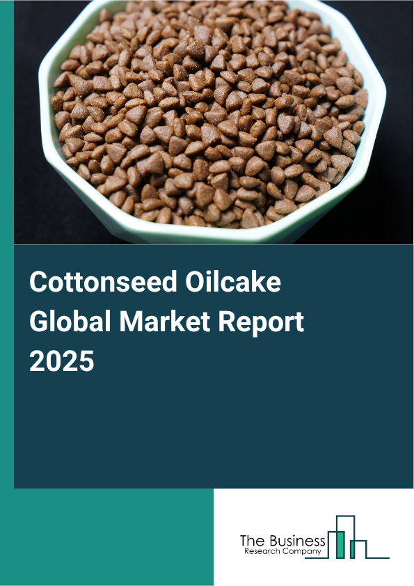Global Cottonseed Oilcake Market Report 2025