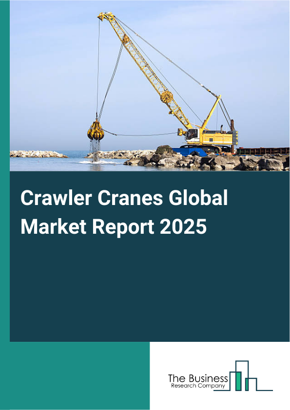 Global Crawler Cranes Market Report 2025 