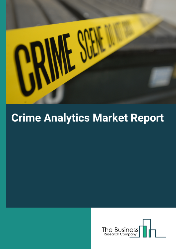 Crime Analytics Market Report Infographic Image