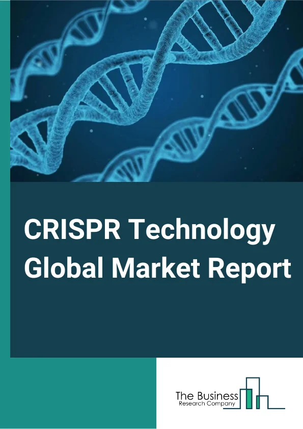CRISPR Technology Global Market Report 2023 – By Product (Design Tools, Plasmid And Vector, Cas9 And GRNA, Delivery System Products), By Application (Genome Editing/ Genetic Engineering, Genetically Modified Organisms, Agricultural Biotechnology, Other Applications), By End User (Industrial Biotech, Biological Research, Agricultural Research, Therapeutics And Drug Discovery) – Market Size, Trends, And Global Forecast 2023-2032