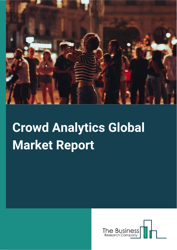 Global Crowd Analytics Market Report 2025