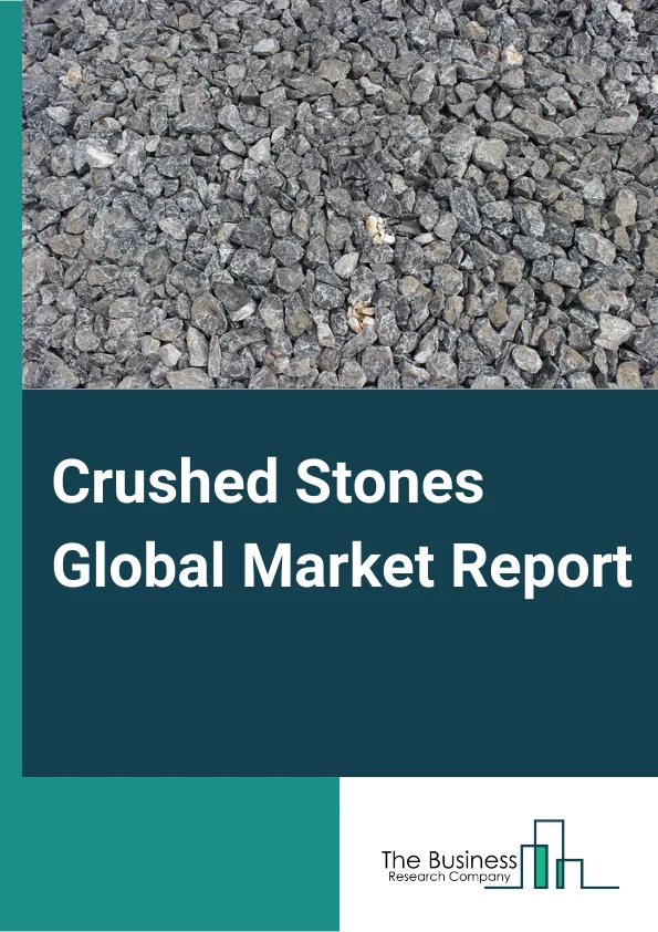 Crushed Stones Global Market Report 2023 – By Type (Limestone Mining, Granite Mining, and Other Types- Crushed Stone Mining), By Mining Type (Underground Mining, Surface Mining) – Market Size, Trends, And Global Forecast 2023-2032