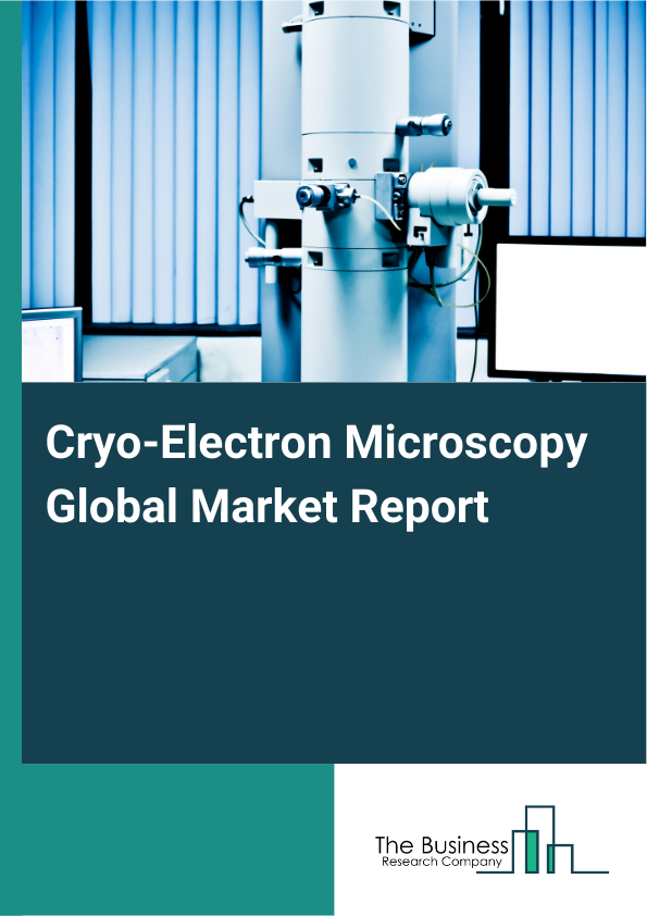 Global Cryo-Electron Microscopy Market Report 2025
