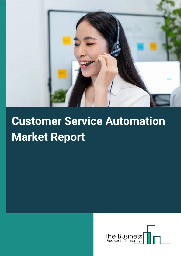 Customer Service Automation Market Report Infographic Image