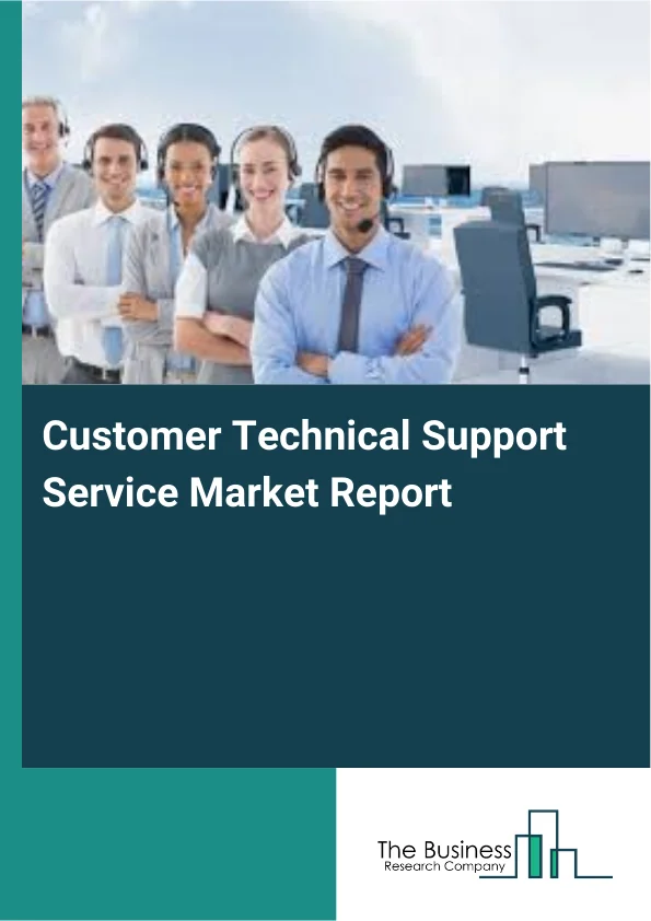 Customer Technical Support Service Market Report Infographic Image