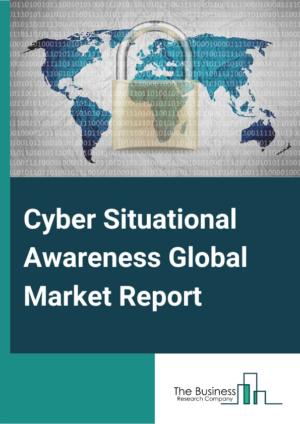 Cyber Situational Awareness Global Market Report 2024 – By Type (Network Forensics, Network Traffic Analysis, DNS Threat Analysis, Network Detection and Response, Network Performance Monitoring and Diagnosis, Intrusion Detection System, Intrusion Prevention System, Other Types), By Component (Solution, Services ), By Deployment Type (On Premise, Cloud ), By Organization Size (Small and Medium-sized Enterprises, Large Enterprises ), By Industry Vertical (BFSI, Military and Defense, Healthcare, Aerospace, Marine Security, Automotive, Mining and Oil and Gas, IT and Telecom, Government Agencies) – Market Size, Trends, And Global Forecast 2024-2033