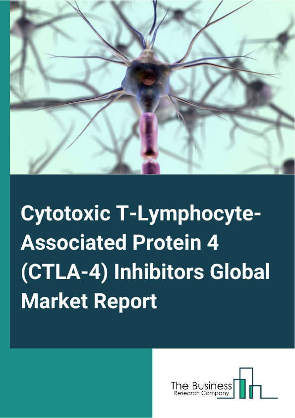 Global Cytotoxic T-Lymphocyte-Associated Protein 4 (CTLA-4) Inhibitors Market Report 2025