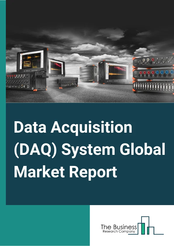 Data Acquisition (DAQ) System Global Market Report 2025 – By Type (Peripheral Component Interconnect (PCI), LAN Extensions For Instrumentation (LXI)/ Ethernet, VME Extensions For Instrumentation (VXI), PCI Extensions For Instrumentation (PXI), Universal Serial Bus (USB), Standalone), By Component (Hardware, Software), By Speed (High-speed (>100 KS/S), Low-speed (<100 KS/S)), By Application (Research And Analysis, Manufacturing And Quality, Asset Condition Monitoring, Design Validation And Repair), By End User (Aerospace And Defense, Energy And Power, Automotive And Transportation, Wireless Communication And Infrastructure, Water And Wastewater Treatment, Healthcare, Food And Beverages) – Market Size, Trends, And Global Forecast 2025-2034