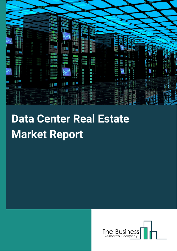 Data Center Real Estate Market Report Infographic Image