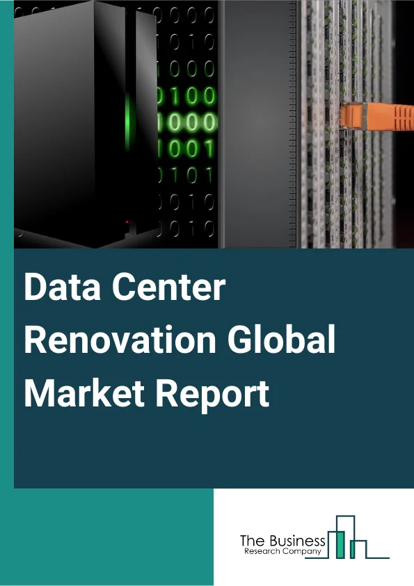 Data Center Renovation Global Market Report 2023 – By Product (Cooling, Power, IT Racks and Enclosures, Networking equipment, DCIM, Other Products), By Organization Size (Small Size Organization, Medium Size Organization, Large Size Organization), By Application (BFSI, IT and Telecom, Manufacturing, Government, Healthcare, Other Applications) – Market Size, Trends, And Global Forecast 2023-2032