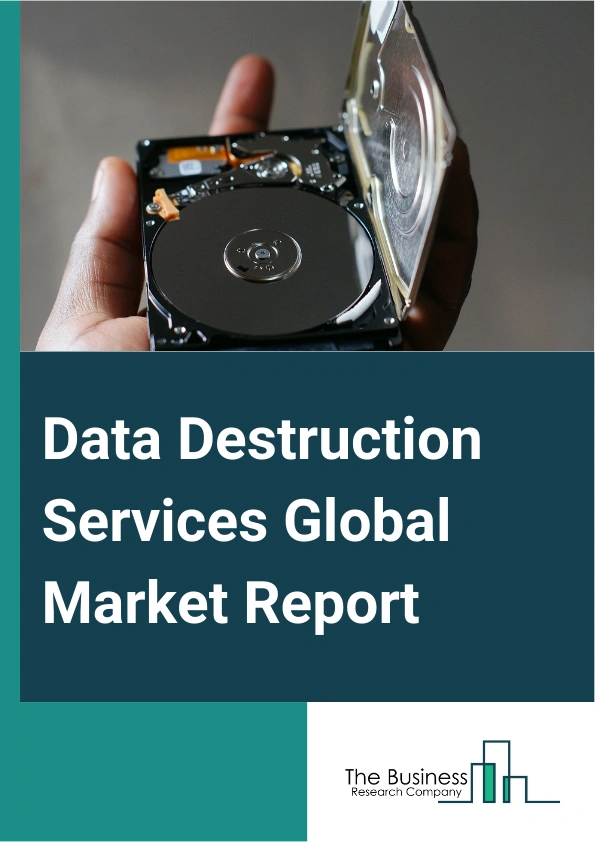 Global Data Destruction Services Market Report 2025