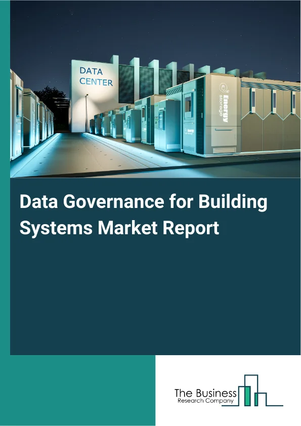 Data Governance for Building Systems Market Report Infographic Image