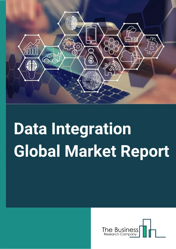 Data Integration Global Market Report 2024 – By Component (Tools, Services, Professional Services, Managed Services), By Deployment Mode (Cloud, On-Premises), By Organization (Large Enterprises, Small Enterprises, Medium Enterprises), By Industry Vertical (BFSI, Retail And Consumer Goods, Media And Entertainment, Manufacturing, Energy And Utilities, Healthcare And Life Sciences, Telecom And IT, Government And Defense, Transportation And Logistics, Travel And Hospitality, Academia and Research) – Market Size, Trends, And Global Forecast 2024-2033