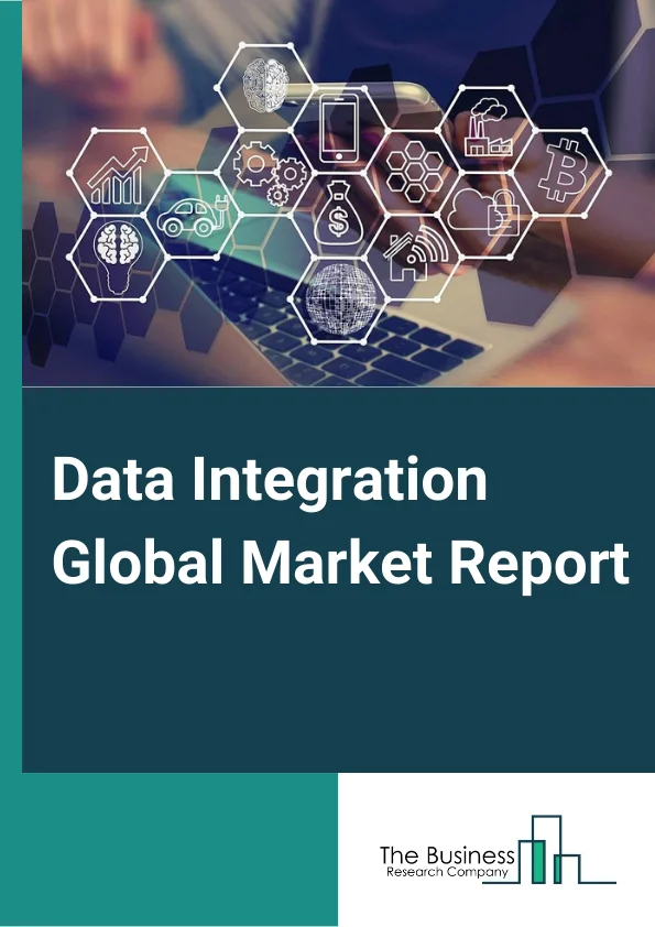 Data Integration Global Market Report 2025 – By Component (Tools, Services, Professional Services, Managed Services), By Deployment Mode (Cloud, On-Premises), By Organization (Large Enterprises, Small Enterprises, Medium Enterprises), By Industry Vertical (BFSI, Retail And Consumer Goods, Media And Entertainment, Manufacturing, Energy And Utilities, Healthcare And Life Sciences, Telecom And IT, Government And Defense, Transportation And Logistics, Travel And Hospitality, Academia and Research) – Market Size, Trends, And Global Forecast 2025-2034