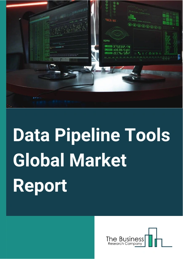 Data Pipeline Tools Global Market Report 2025 – By Component (Tools, Service), By Deployment (On-Premise, Cloud-Based), By Organization Size (Large Enterprises, Small and Medium-sized Enterprises (SMEs)), By Application (Real Time Analytics, Sales And Marketing Data, Customer 360 And Customer Relationship Management, Predictive Maintenance, Customer Experience Management, Data Migration, Data Traffic Management, Other Applications), By End-User (Banking, Financial Services, and Insurance, Retail And E-Commerce, Information Technology And Telecom, Healthcare, Transportation And Logistics, Manufacturing, Other End-Users) – Market Size, Trends, And Global Forecast 2025-2034