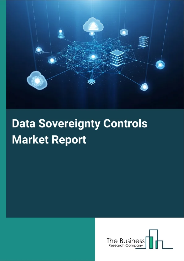 Data Sovereignty Controls Market Report Infographic Image