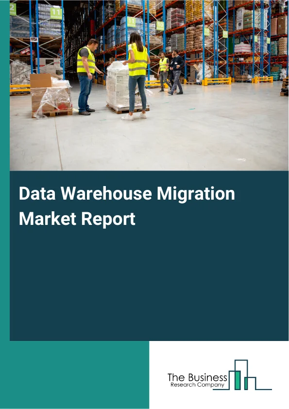Data Warehouse Migration Market Report Infographic Image