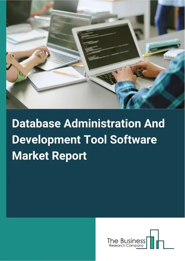 Database Administration And Development Tool Software Market Report Infographic Image