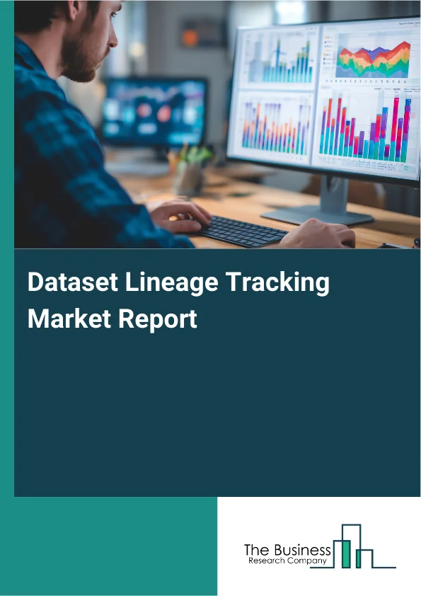 Dataset Lineage Tracking Market Report Infographic Image