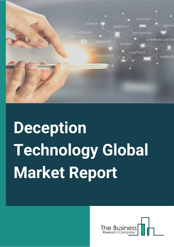 Deception Technology Market Report 2023