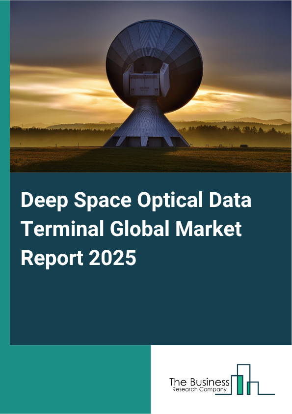Explore insights from the Deep Space Optical Data Terminal Market Report
