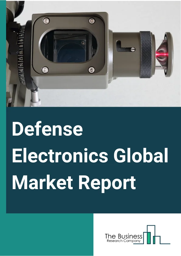 Defense Electronics Global Market Report 2025 – By Component (Hardware, Software, Services), By Equipment Type (C4ISR Systems, Weapon Systems, Electro-Optical and Infrared (EO/IR) Systems, Military Simulators, Radar Systems, Sonar Systems, Avionics, Electronic Warfare, Other Equipment Type), By Platform (Airborne, Marine, Land, Space) – Market Size, Trends, And Global Forecast 2025-2034