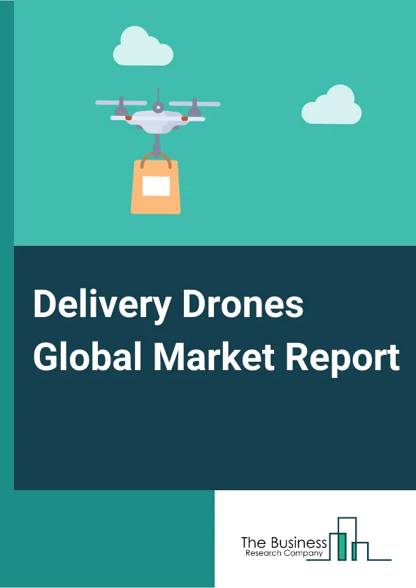 Delivery Drones Global Market Report 2024 – By Drone Type (Fixed Wing Drones, Rotor Drones, Hybrid Drones), By Payload (Less than 2 kg, 2-5 kg, More than 5 kg), By Application (E-commerce, Quick-service Restaurants (QSR), Healthcare, Others) – Market Size, Trends, And Global Forecast 2024-2033