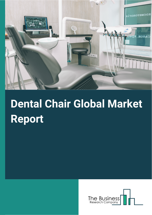 Global Dental Chair Market Report 2025