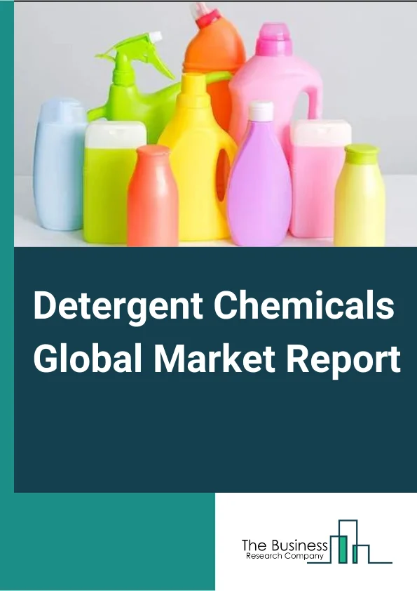 Detergent Chemicals Global Market Report 2023 