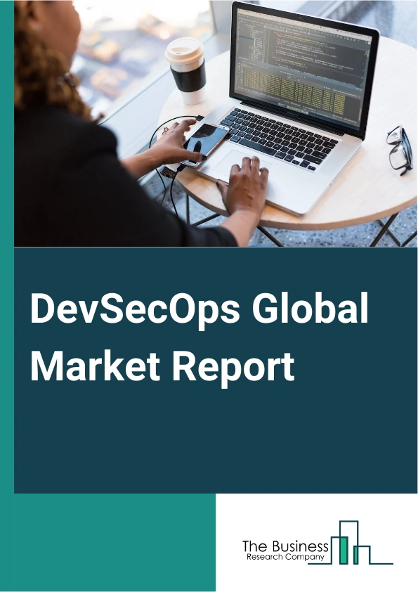 Global DevSecOps Market Report 2025