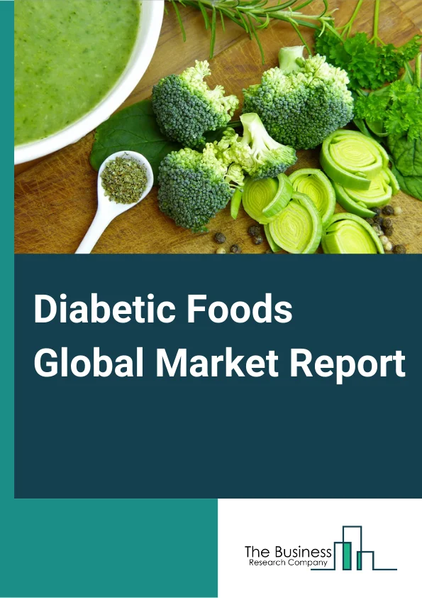 Diabetic Foods Global Market Report 2024 – By Product Type (Bakery Products, Dairy Products, Confectionery Products, Beverages, Snacks, Other Product Types), By Distribution Channel (Supermarkets and Hypermarkets, Drug Stores Or Pharmacies, Online Stores, Other Distribution Channels), By End User (Childrens, Adults) – Market Size, Trends, And Global Forecast 2024-2033