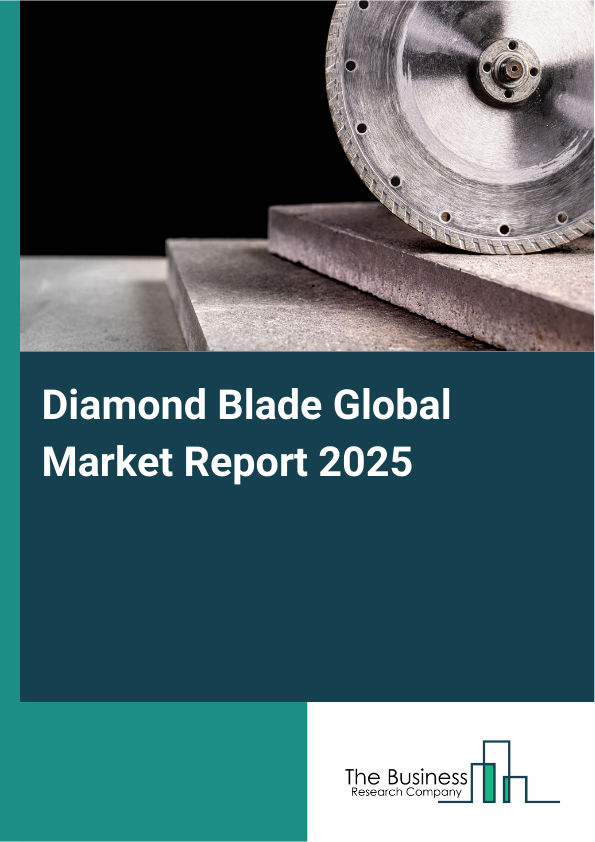 Global Diamond Blade Market Report 2025